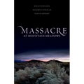 Massacre at Mountain Meadows