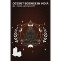 Occult Science in India: and Among the Ancients