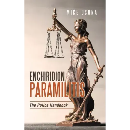 Enchiridion Paramilitis: The Police Handbook