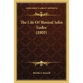 The Life Of Blessed John Eudes (1905)