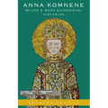Anna Komnene: The Life and Work of a Medieval Historian
