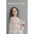 Against All Odds: No Retakes, No Manuals, Real Life Lessons
