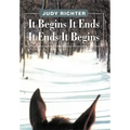 It Begins It Ends It Ends It Begins
