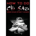 How To Do Chi Sao: Wing Chun Sticky Hands