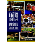 The Covered Bridges of Ashtabula County, Ohio