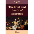 The Trial and Death of Socrates
