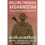 Rolling Through Afghanistan: Life as a Combat Medic Enduring PTSD - Paperback