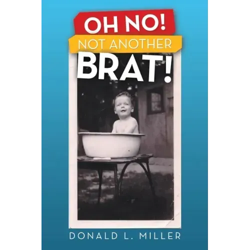 Oh No! Not Another Brat!