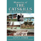 Memories of the Catskills: The Making of a Hotel - Paperback