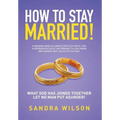 How to Stay Married!: Gold Wedding Bands His/Her