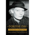 Dorothy Day: Dissenting Voice of the American Century