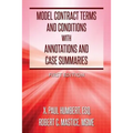 Model Contract Terms and Conditions with Annotations and Case Summaries