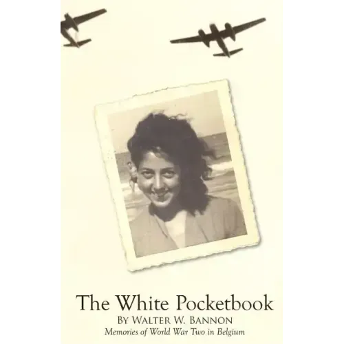 The White Pocketbook: Andree's World War Two resistance in Belgium