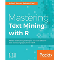 Mastering Text Mining with R: Extract and recognize your text data