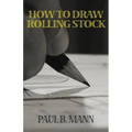 How to Draw Rolling Stock