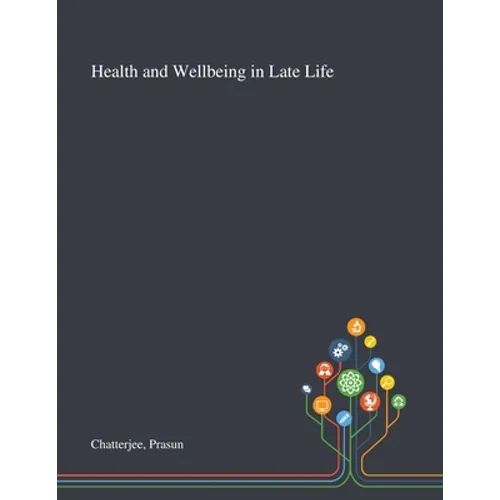 Health and Wellbeing in Late Life