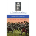 A Frenchman's Duty: A Foot Soldier's Journey through the First World War