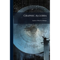 Graphic Algebra