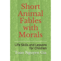 Short Animal Fables with Morals