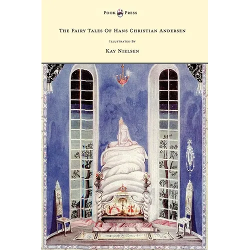 The Fairy Tales of Hans Christian Andersen - Illustrated by Kay Nielsen