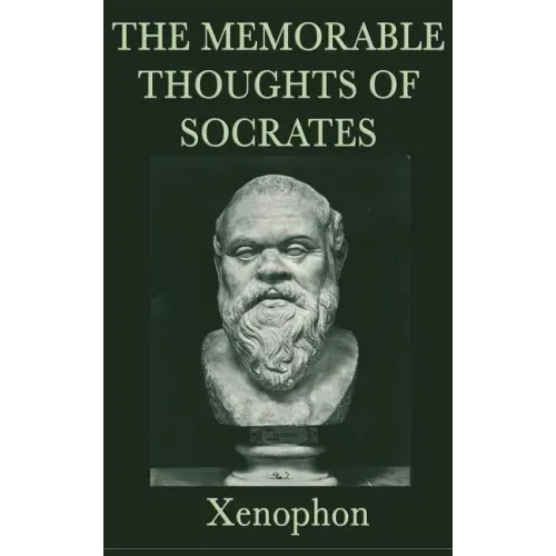 The Memorable Thoughts of Socrates