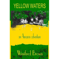 Yellow Waters: an Amazon adventure