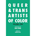 Queer & Trans Artists of Color Vol 2