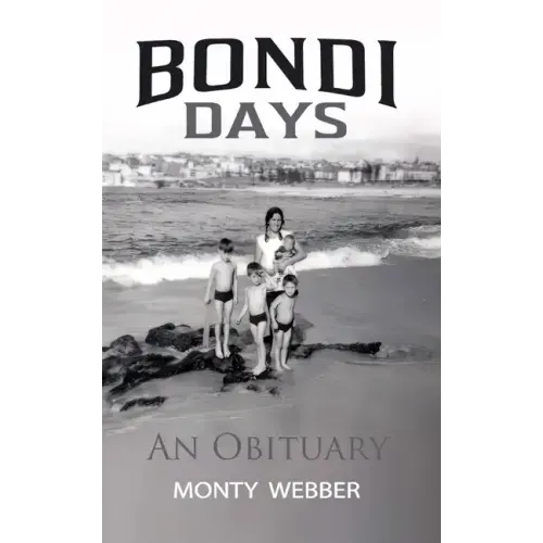 Bondi Days: An Obituary