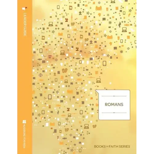 Romans Leader Guide; Books of Faith Series