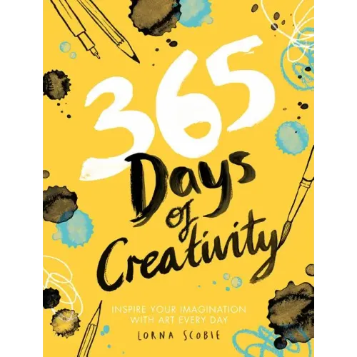 365 Days of Creativity: Inspire Your Imagination with Art Every Day