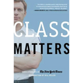 Class Matters