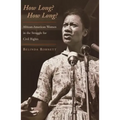How Long? How Long?: African-American Women in the Struggle for Civil Rights