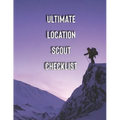 Ultimate Location Scout Checklist: Check everything you need for a professional film location scouting