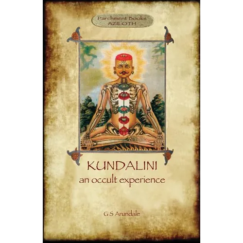 Kundalini - an occult experience (Aziloth Books)