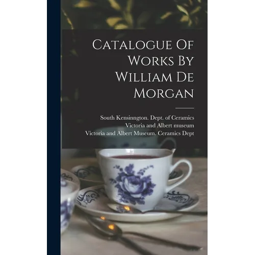 Catalogue Of Works By William De Morgan