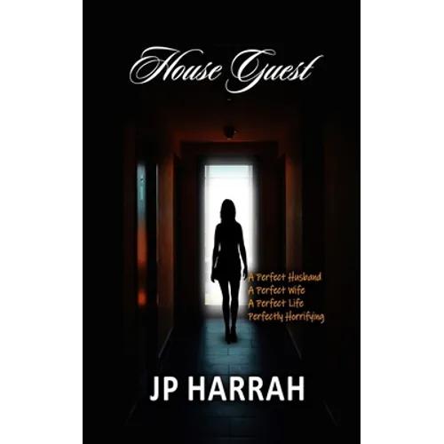 House Guest: A Novel: A chilling twist to Be careful who you play with