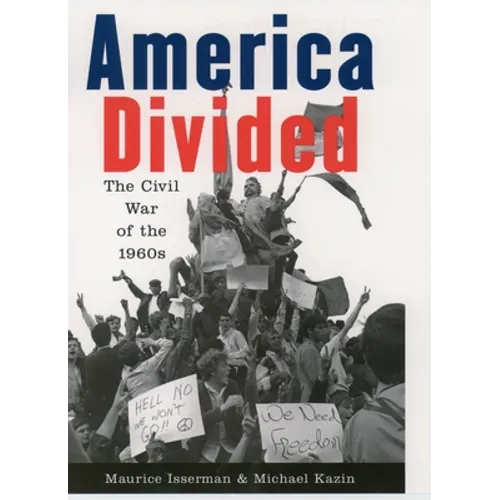America Divided: The Civil War of the 1960s