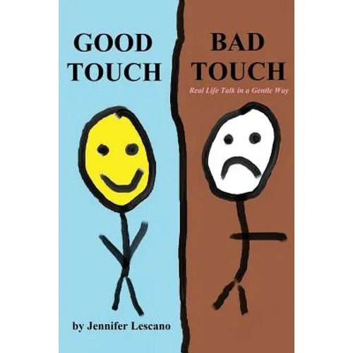Good Touch, Bad Touch: Real Life Talk in a Gentle Way