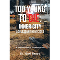 Too Young To Die: A Psychological Investigation