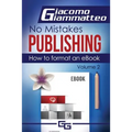 How to Format an eBook: No Mistakes Publishing, Volume Ii