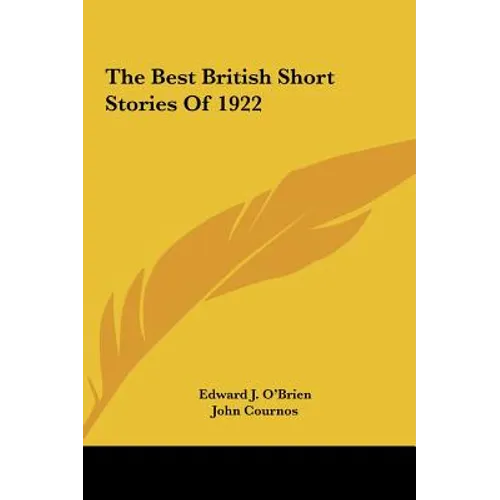 The Best British Short Stories of 1922 the Best British Short Stories of 1922