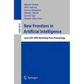 New Frontiers in Artificial Intelligence: Joint Jsai 2005 Workshop Post-Proceedings
