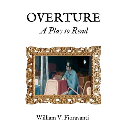 Overture: A Play to Read