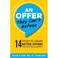 An Offer They Can't Refuse: 14 tools to create better offers for network marketing