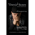 My Dirty Little Secrets - Steroids, Alcohol & God: The Tony Mandarich Story