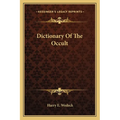 Dictionary Of The Occult