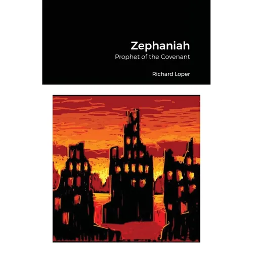 Zephaniah: Prophet of the Covenant