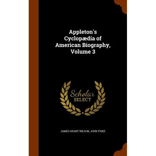 Appleton's Cyclopædia of American Biography, Volume 3