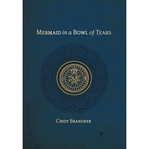 Mermaid in a Bowl of Tears