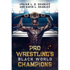 Pro Wrestling's Black World Champions - Paperback